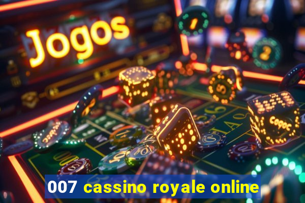 007 cassino royale online